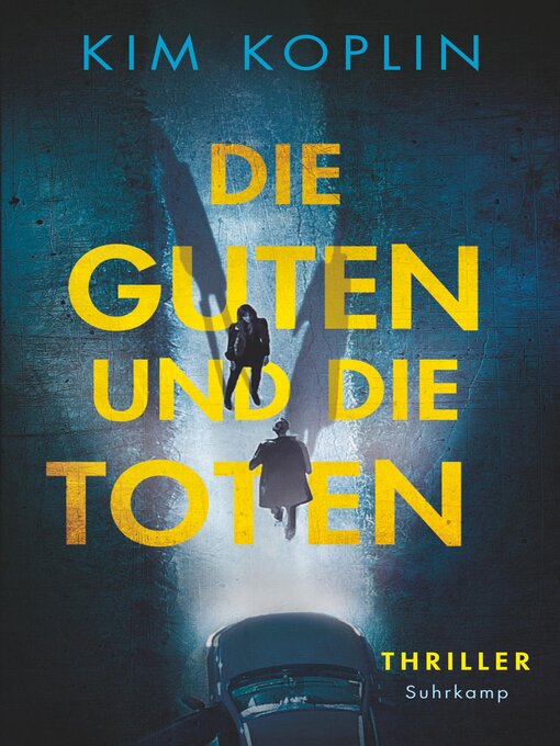 Title details for Die Guten und die Toten by Kim Koplin - Available